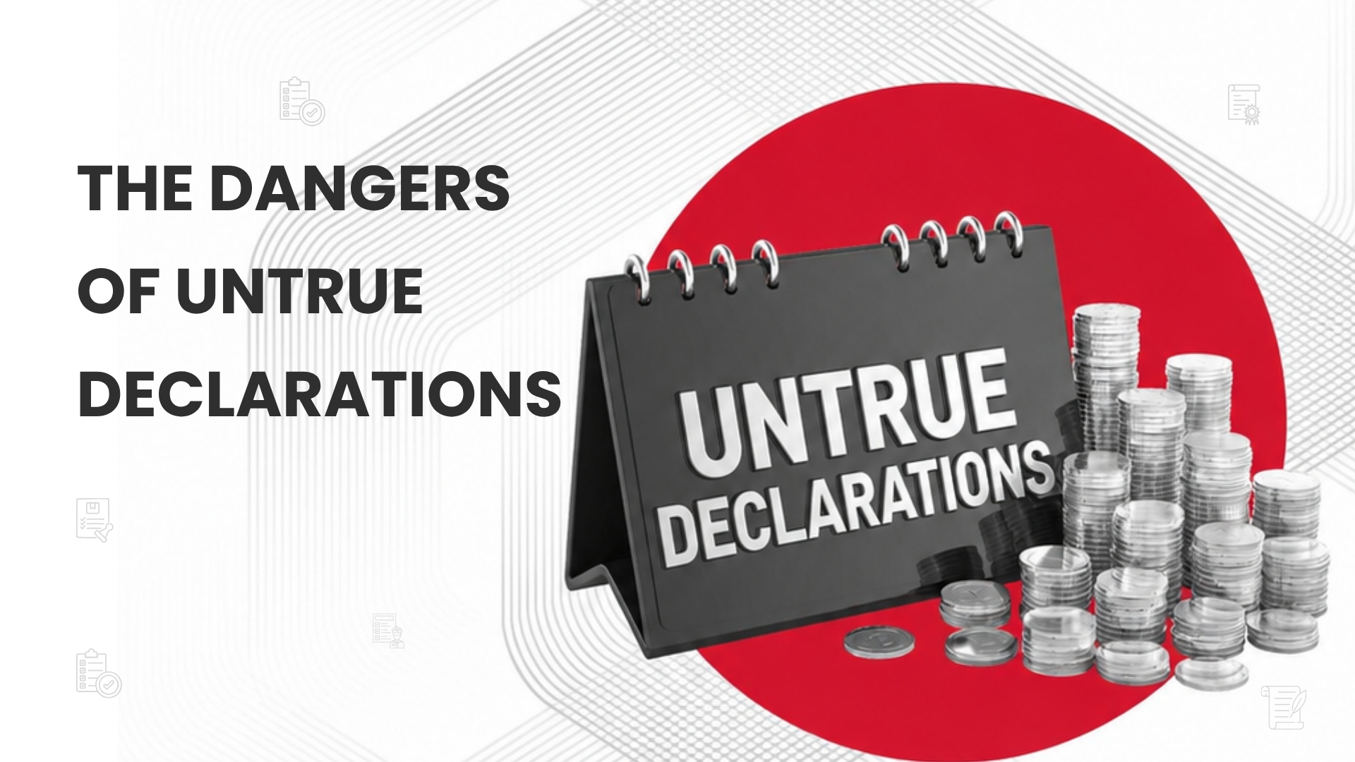 The Dangers of Untrue Declarations within the NTAA