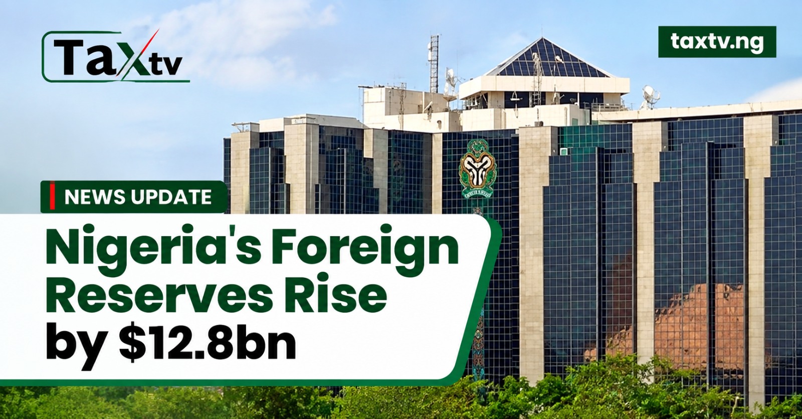 Nigeria's External Reserves Climb 30.5% to $54.61bn in One Year